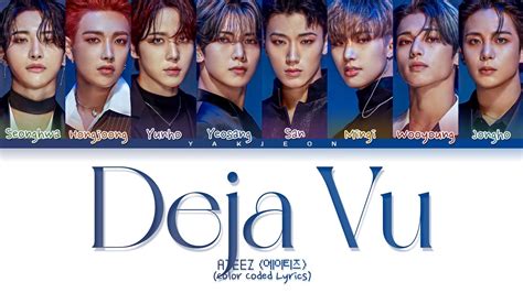 ATEEZ Deja Vu Lyrics Tradução Legendado Color Coded Lyrics YouTube