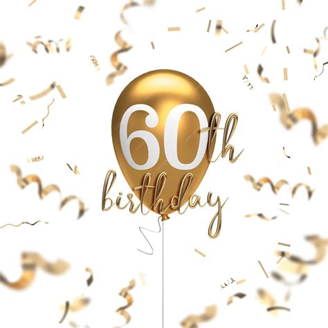 Premium Photo Happy 60th Birthday Gold Balloon Greeting Background 3d