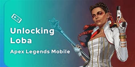 How To Unlock Loba In Apex Legends Mobile JeuMobi