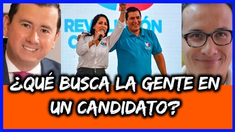 Qu Busca La Gente En Un Candidato Youtube