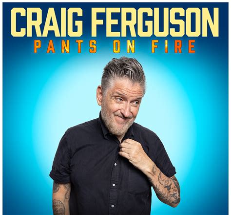 Craig Ferguson: Pants on Fire | Columbus Association for the Performing ...