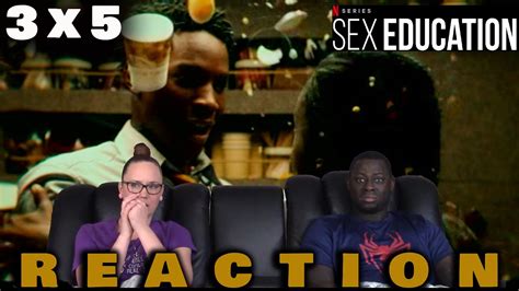 Sex Education X Episode Reaction FULL Reactions On Patreon YouTube