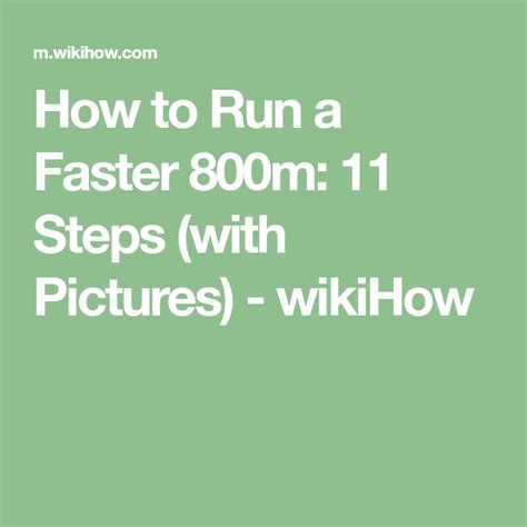 How To Run A Faster 800m 11 Steps With Pictures Wikihow