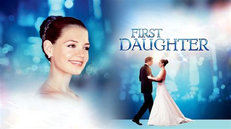 First Daughter 2004 — The Movie Database Tmdb