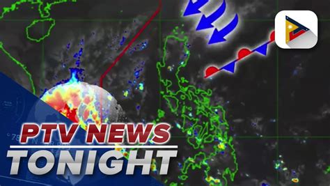 Ptv Info Weather A Tail End Of A Frontal System Is Currently Affecting