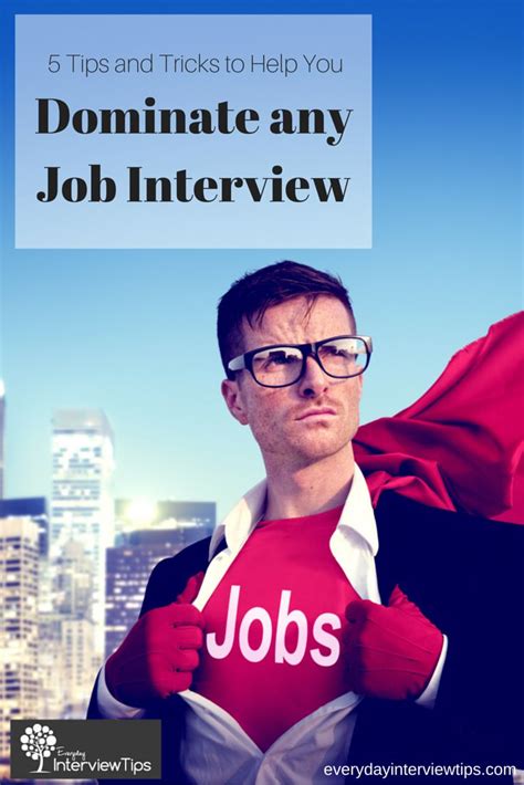 5 Tricks To Dominate A Job Interview Job Interview Tips Interview Tips Job Interview Job