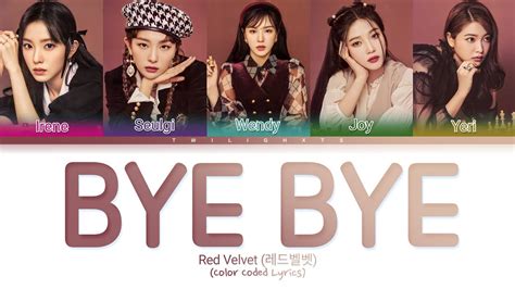 BYE BYE Red Velvet 레드벨벳 Color Coded Lyrics tradução YouTube