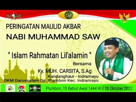 Live Maulid Akbar Nabi Muhammad Saw Ky M Carsita S Ag Dkm