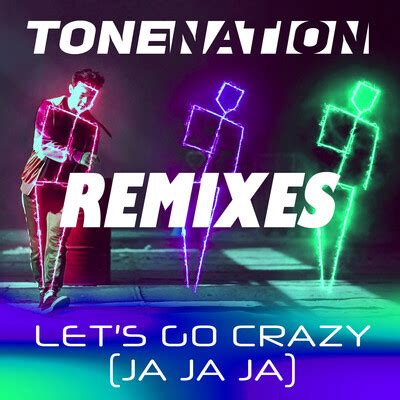 Let S Go Crazy Ja Ja Ja Extended Version Song ToneNation Let S Go