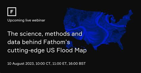 The Science Methods And Data Behind Fathom S Us Flood Map