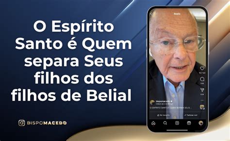 O Espírito Santo é Quem separa Seus filhos dos filhos de Belial