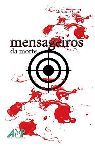 Mensageiros Da Morte Portuguese Edition By Marcos De Sousa Goodreads