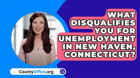 What Disqualifies You For Unemployment In New Haven Connecticut