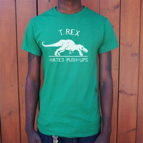 T Rex Hates Push Ups T Shirt 6 Dollar Shirts