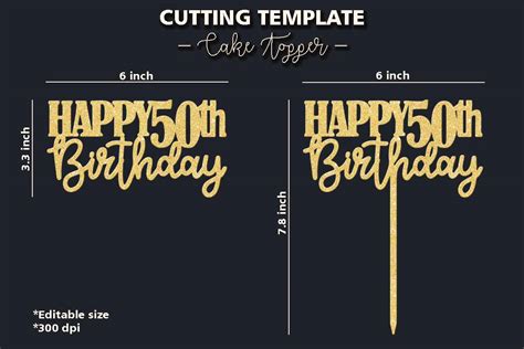 Happy 50th Birthday, Cake Topper, Cutting Template