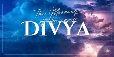 The First Name Divya What It Means And Why Numerologists Like It