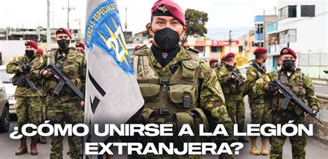 ¿cómo Unirse A La Legión Extranjera