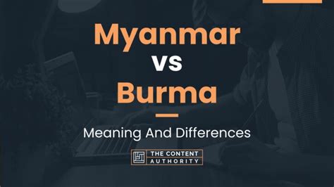 Myanmar vs Burma: Meaning And Differences