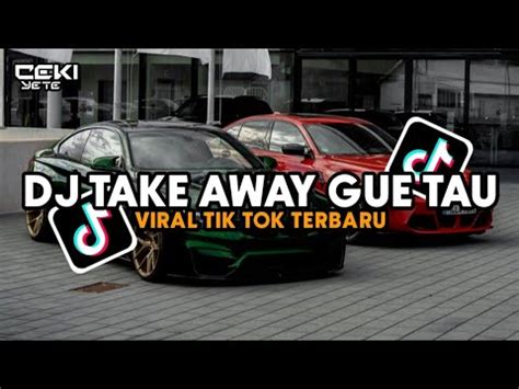 Dj Take Away X Gue Tau Danza Kuduro Viral Tik Tok Youtube