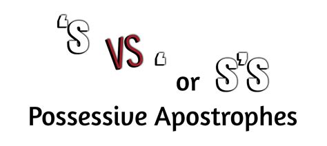 ‘s Versus ‘ Or Ss Possessive Apostrophes Jm Northup