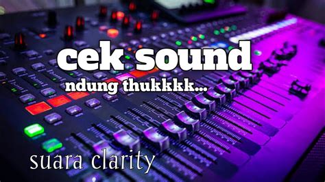 Cek Sound Instrumen Viral Full Suara Clarity Youtube