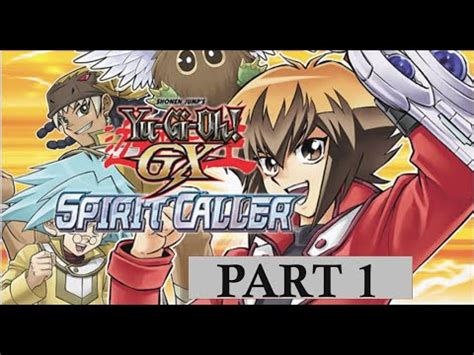 Yu Gi Oh GX Spirit Caller Part 1 YouTube