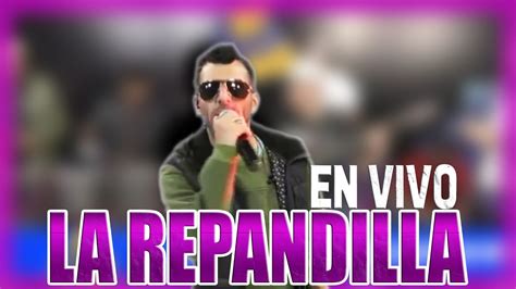 La Repandilla Enganchados Show En Vivo Music D Zone Youtube