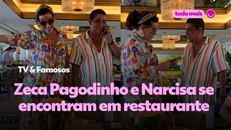 V Deo Zeca Pagodinho E Narcisa Se Encontram Em Restaurante Tv