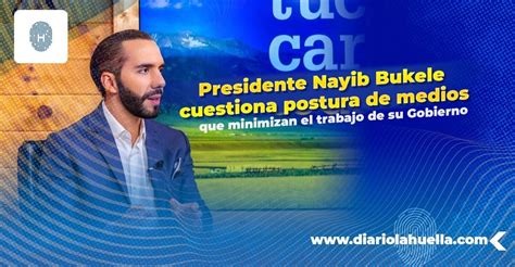 Presidente Nayib Bukele Cuestiona Postura De Medios Que Minimizan El