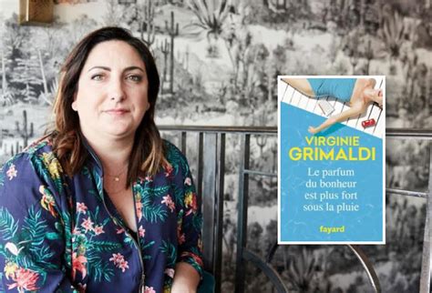 Le Parfum Du Bonheur Est Plus Fort Sous La Pluie Virginie Grimaldi Au