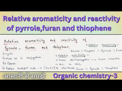 Relative Aromaticity And Reactivity Of Pyrrole Furan And Thiophene Ll B