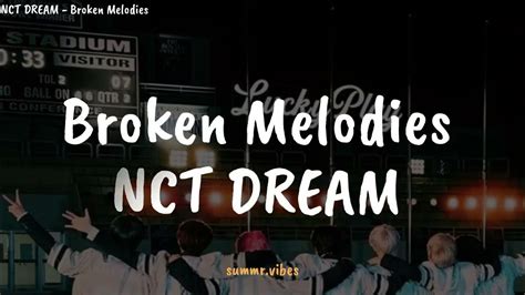 Nct Dream Broken Melodies [ Lirik Lagu Terjemahan ] Youtube