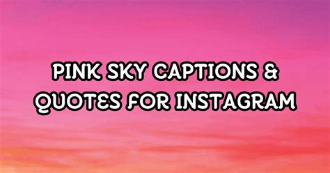 pink sky captions quotes  instagram statusbuzz