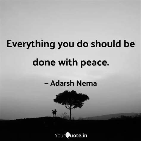 Everything You Do Should Quotes Writings By Adarsh Nema Yourquote