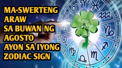 Ma Swerteng Araw Sa Buwan Ng Agosto Ayon Sa Iyong Zodiac Sign Gabay Ng