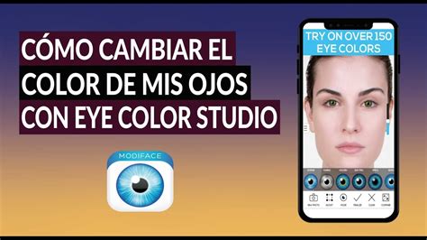 Cómo Cambiar el Color de mis Ojos con la Aplicación Eye Color Studio