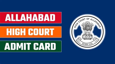 Allahabad High Court Admit Card 2024 Out Exam City Released Ahc Group