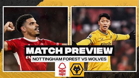 Nottingham Forest vs Wolves - Match Preview - YouTube