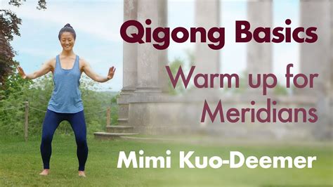 Qigong Basics Warm Up For Meridians Youtube