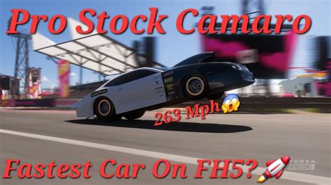 Forza Horizon Pro Stock Camaro Drag Tune Fast Tune Fastest Car On