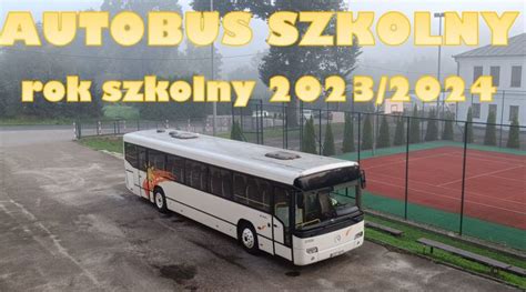 Rozk Ad Jazdy Autobusu Szkolnego W Roku Szko A Podstawowa W