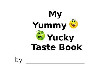 My Yummy, Yucky Taste Book by Pia Dixon | Teachers Pay Teachers