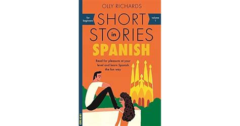 Short Stories In Spanish For Beginners Read For Pleasure At Your Level