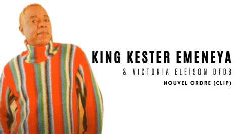 King Kester Emeneya Victoria Ele Son Dream Team Dream Band Nouvel