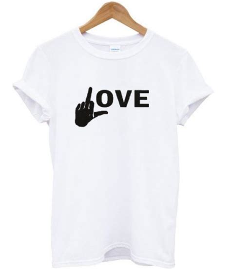 Fuck Love T Shirt