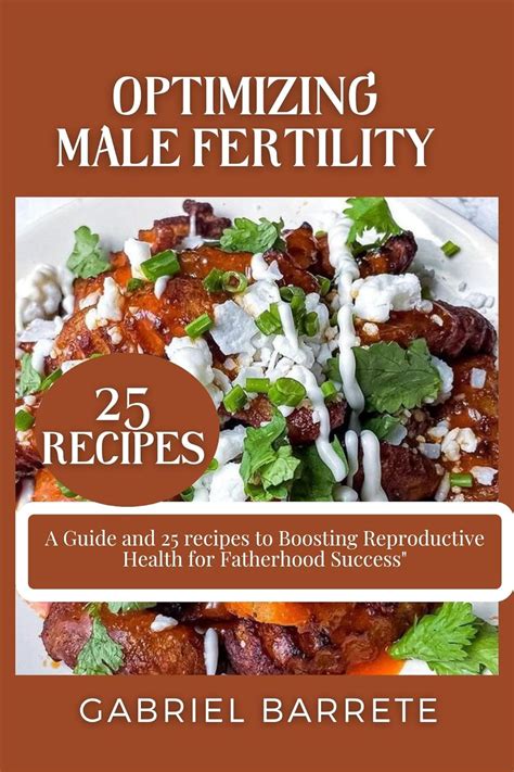 Jp Optimizing Male Fertility A Guide And 25 Recipes To