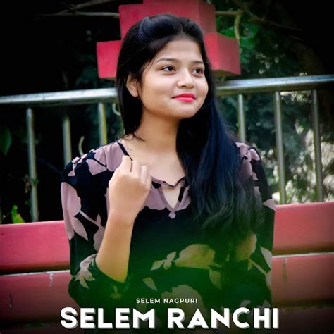 Selem Ranchi Lohardaga Youtube Music