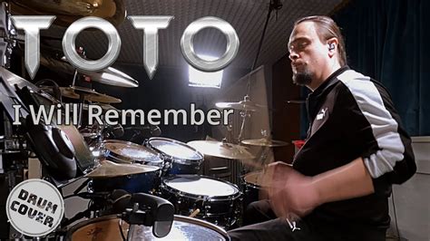 I Will Remember Toto Drum Cover Youtube