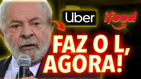 Faz O L Lula Toma Atitude Absurda Contra Ifood E Uber E Vai Aumentar