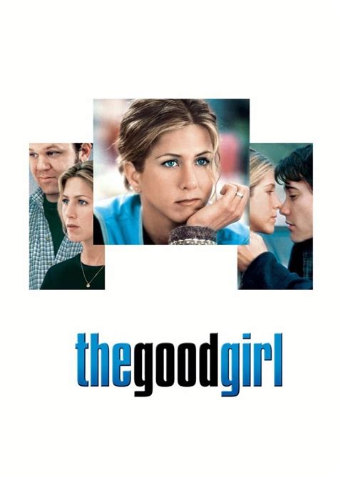 The Good Girl (2002) - Posters — The Movie Database (TMDB)